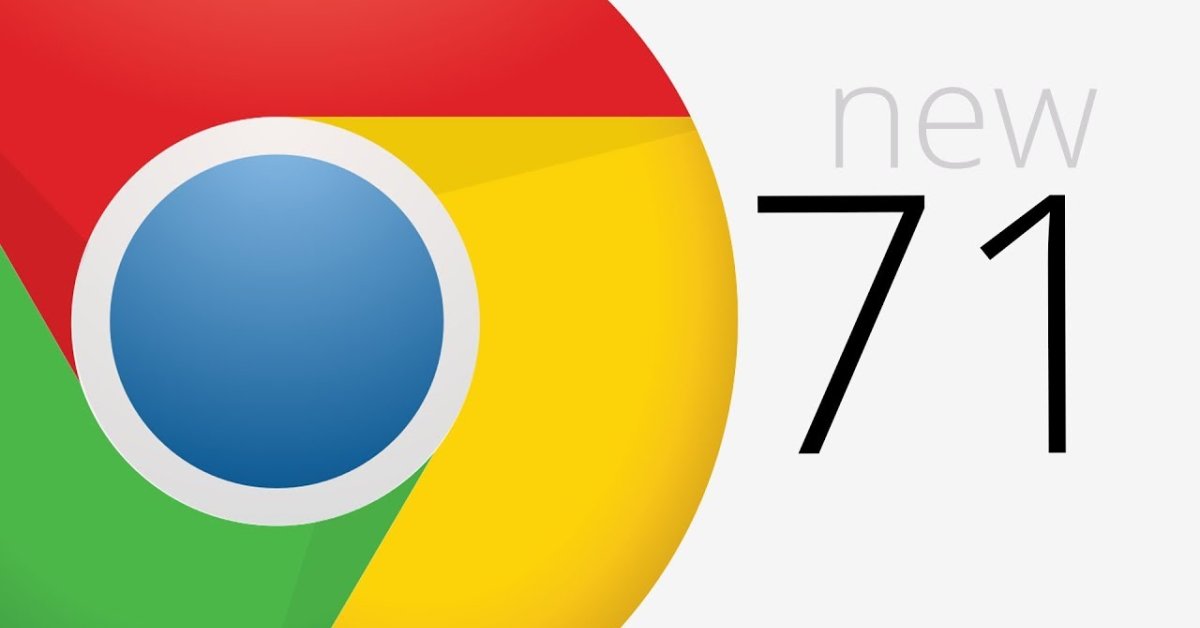 Google Releases Chrome 71 With Ad Blocking, Protection Against Billing Scam Improvement
