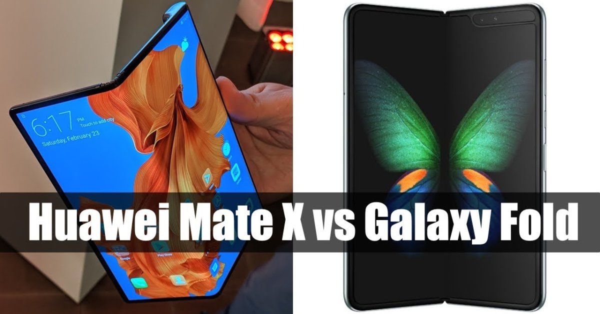 Galaxy Fold Vs Mate X: Battles Of The Foldables