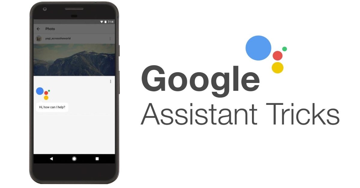 Top 5 Useful Google Assistant Tricks of 2019 That You Might Not Know