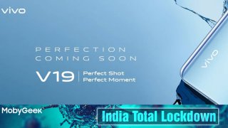 Vivo V19 India Launch Delayed Indefinitely Due To India Lockdown