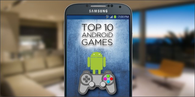 Top Android Games