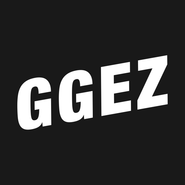 GG GGEZ good game easy