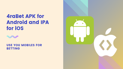 4rabet Apk For Android And Ipa For Ios